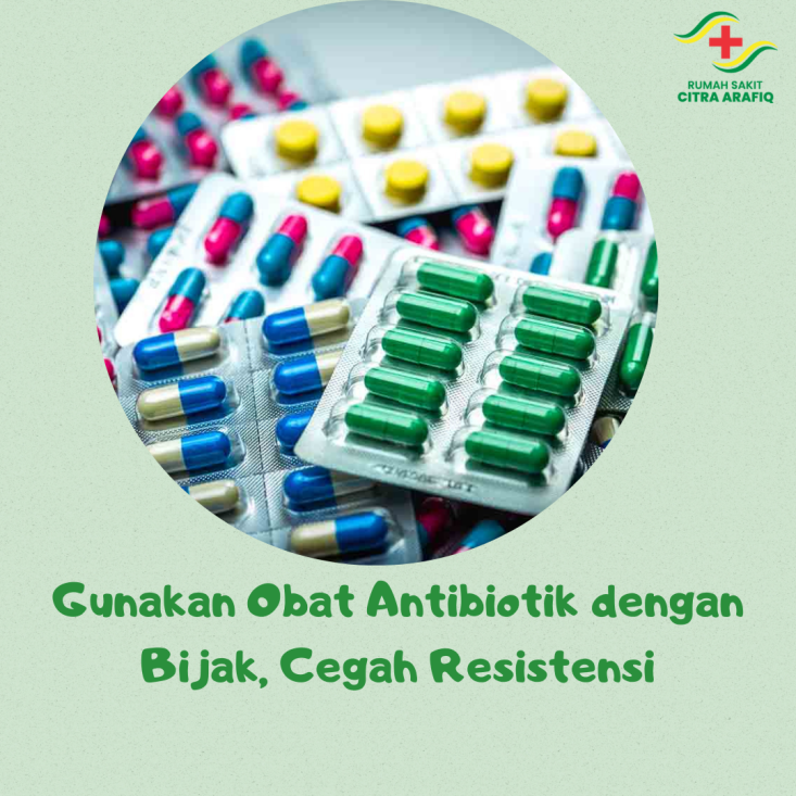 Gunakan Obat Antibiotik dengan Bijak, Cegah Resistensi